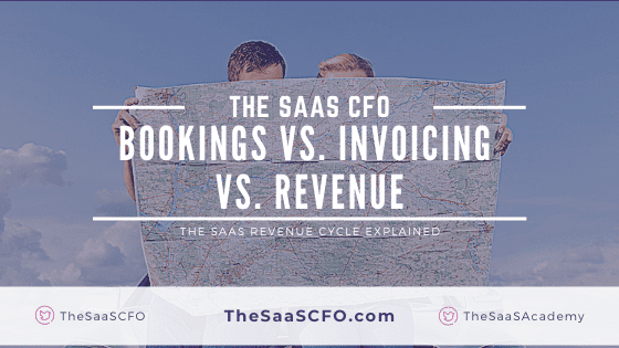 Bookings vs Invoicing vs Revenue