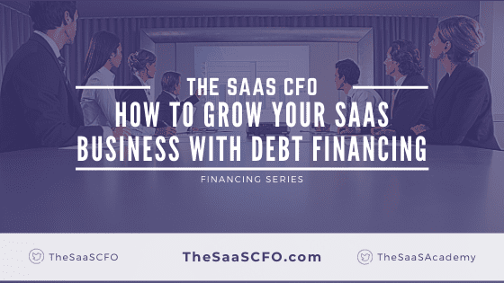 SaaS Debt Financing