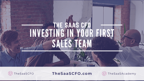 Investing in your first sales team