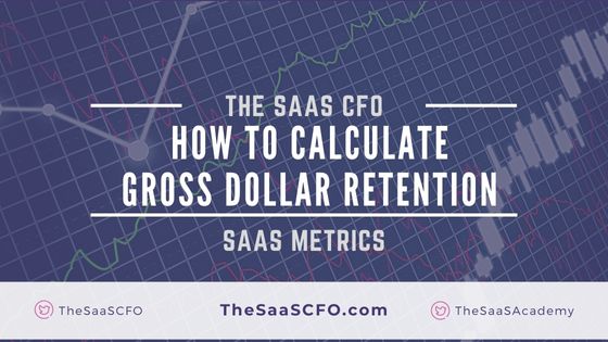 Gross Dollar Retention